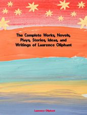 The Complete Works of Laurence Oliphant