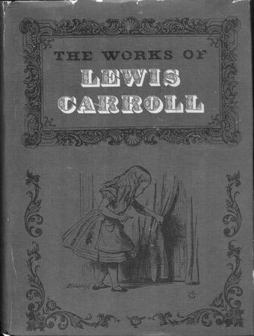 The Complete Works of Lewis Carroll - Carroll Lewis