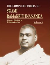 The Complete Works of Swami Ramakrishnananda Volume 3
