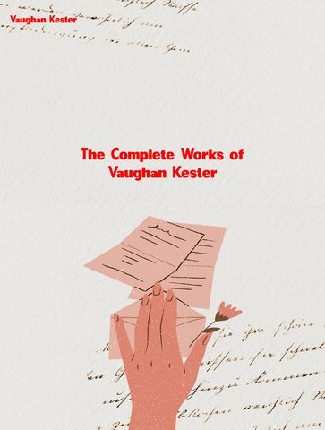 The Complete Works of Vaughan Kester - Vaughan Kester