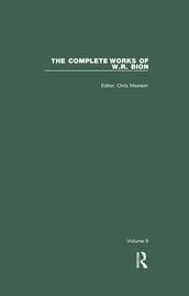 The Complete Works of W.R. Bion