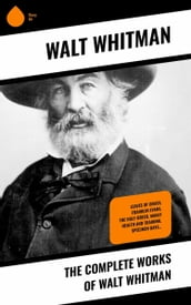 The Complete Works of Walt Whitman