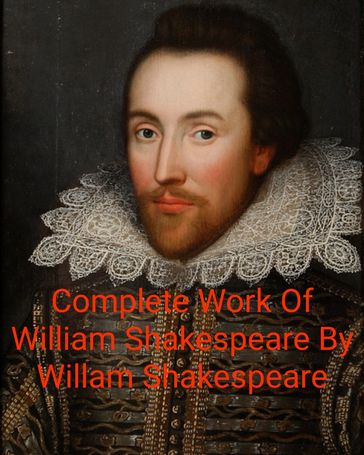 The Complete Works of William Shakespeare - William Shakespeare