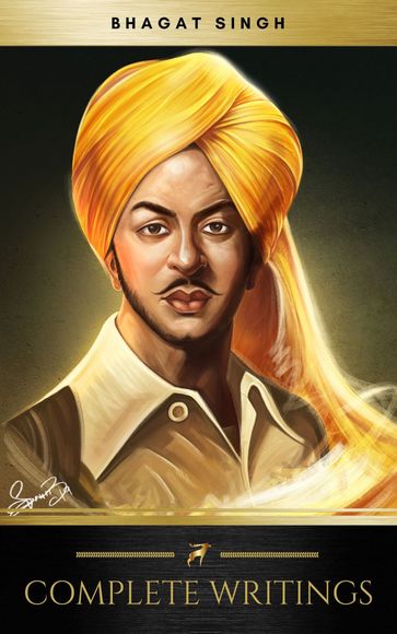 The Complete Writings of Bhagat Singh (Golden Deer Classics) - BHAGAT SINGH