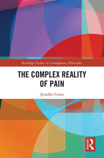 The Complex Reality of Pain - Jennifer Corns