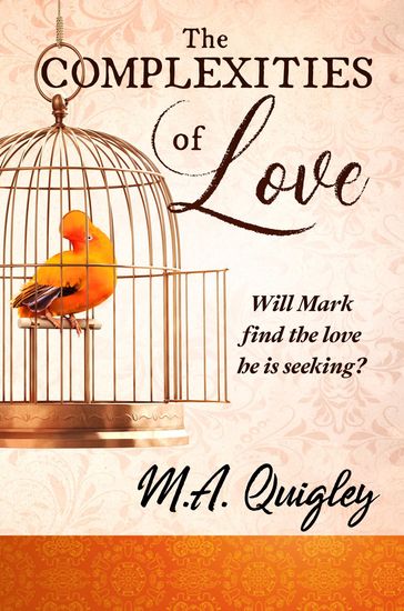 The Complexities of Love - M.A. Quigley - 5310 Publishing