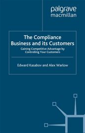 The Compliance Business and Its Customers