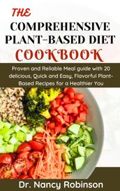 The Comprehensive Plant-Based Diet Cookbook