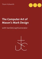 The Computer Art of Mason s Mark Design