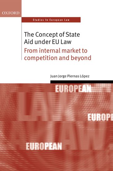 The Concept of State Aid Under EU Law - Juan Jorge Piernas López