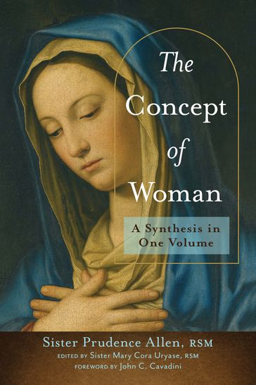 The Concept of Woman - Sister Prudence Allen RSM