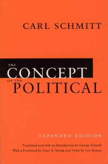 The Concept of the Political - Carl Schmitt - Leo Strauss