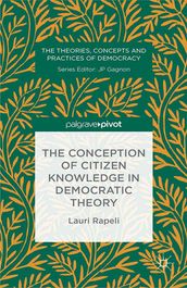 The Conception of Citizen Knowledge in Democratic Theory