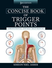 The Concise Book of Trigger Points, Third Edition