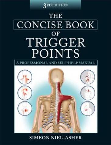 The Concise Book of Trigger Points - Simeon Niel Asher
