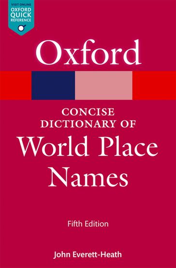 The Concise Dictionary of World Place-Names - John Everett-Heath