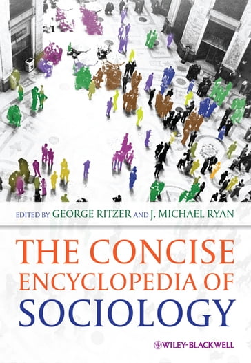 The Concise Encyclopedia of Sociology - George Ritzer - J. Michael Ryan