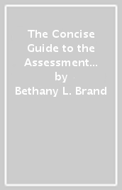 The Concise Guide to the Assessment and Treatment of Trauma-Related Dissociation