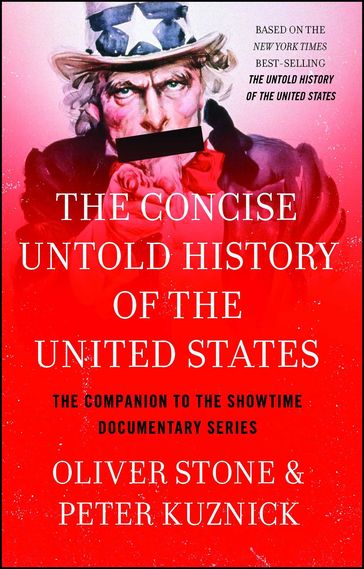 The Concise Untold History of the United States - Oliver Stone - Peter Kuznick