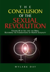 The Conclusion of the Sexual Revolution