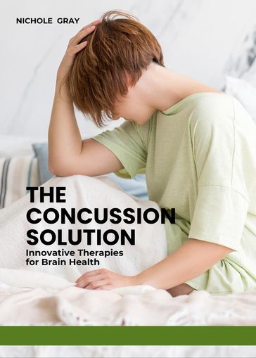 The Concussion Solution - Nichole Gray