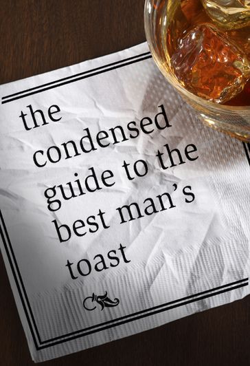 The Condensed Guide to the Best Man's Toast - G. K. Darby - Abram Shalom Himelstein