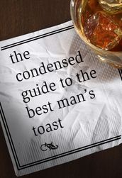 The Condensed Guide to the Best Man