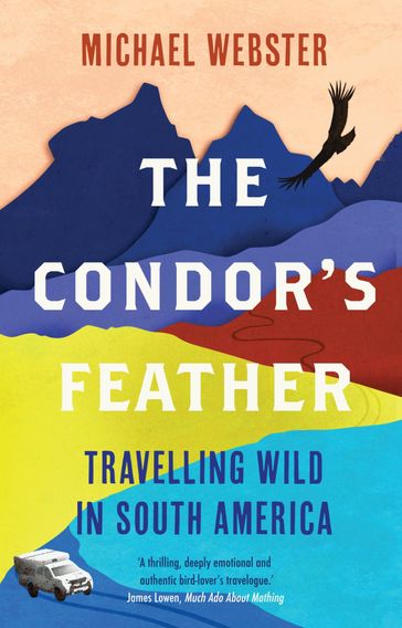 The Condor's Feather - MICHAEL WEBSTER