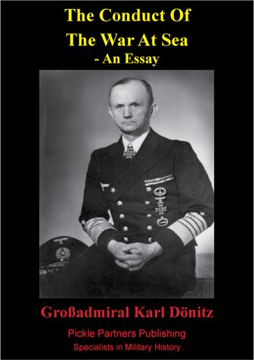 The Conduct of the War Of Sea - An Essay - Großadmiral Karl Donitz