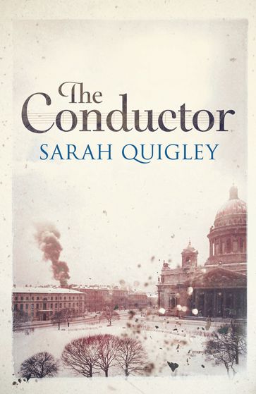 The Conductor - Sarah Quigley