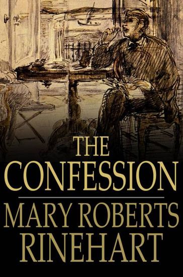 The Confession - Mary Roberts Rinehart