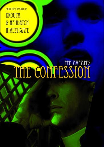 The Confession - Pen Avram