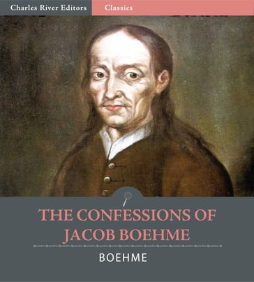 The Confessions of Jacob Boehme - Jacob Boehme