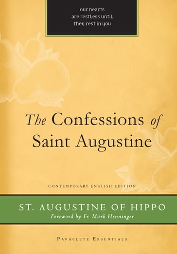 The Confessions of St. Augustine - Fr. Mark Henninger - St. Augustine of Hippo
