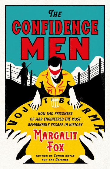 The Confidence Men - Margalit Fox