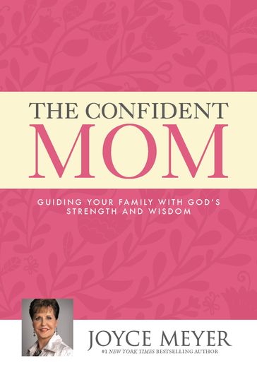 The Confident Mom - Joyce Meyer