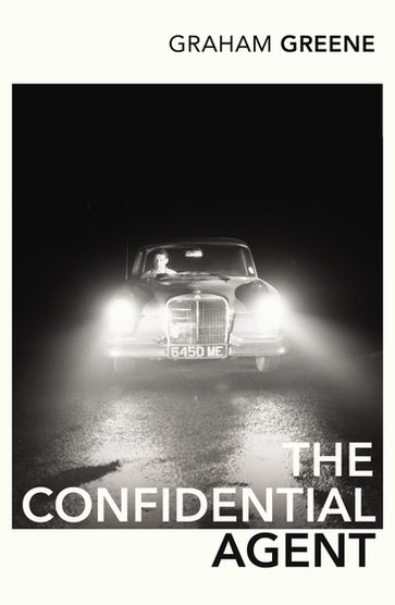 The Confidential Agent - Graham Greene