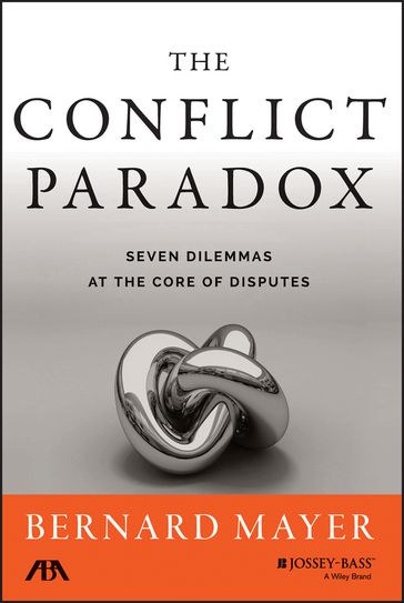 The Conflict Paradox - Bernard S. Mayer