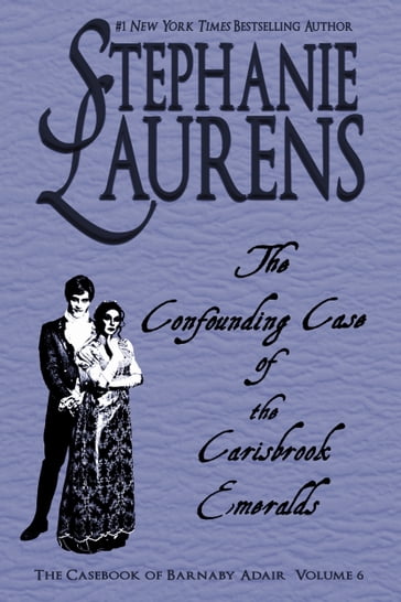The Confounding Case Of The Carisbrook Emeralds - Stephanie Laurens