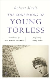 The Confusions of Young Törless (riverrun editions)