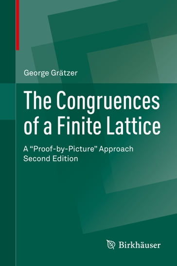 The Congruences of a Finite Lattice - George Gratzer