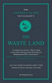 The Connell Guide To T.S. Eliot s The Waste Land