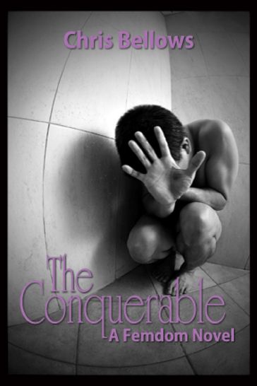 The Conquerable - Chris Bellows