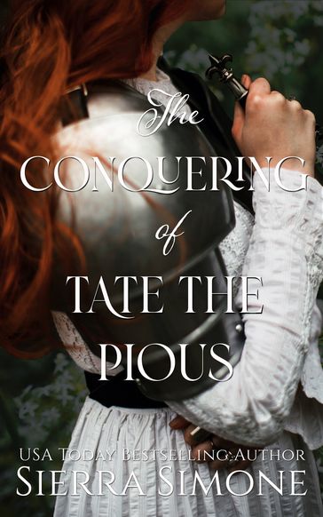 The Conquering of Tate the Pious - Sierra Simone