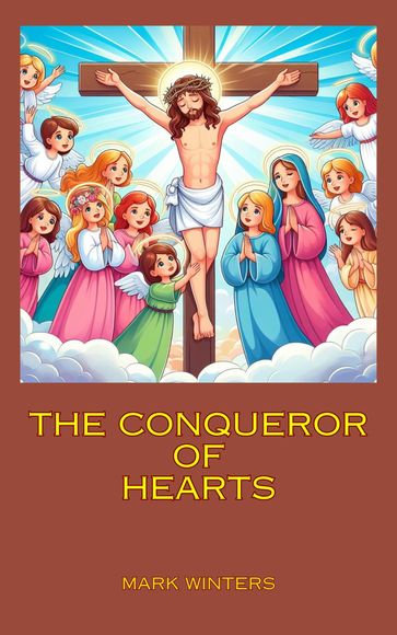 The Conqueror Of Hearts - MARK WINTERS