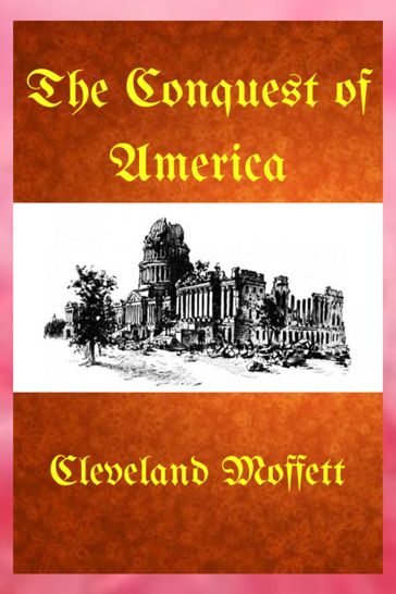 The Conquest of America - Cleveland Moffett