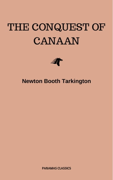 The Conquest of Canaan - Newton Booth Tarkington