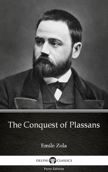 The Conquest of Plassans by Emile Zola (Illustrated) - Emile Zola