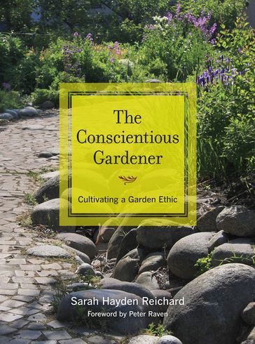 The Conscientious Gardener - Sarah Reichard