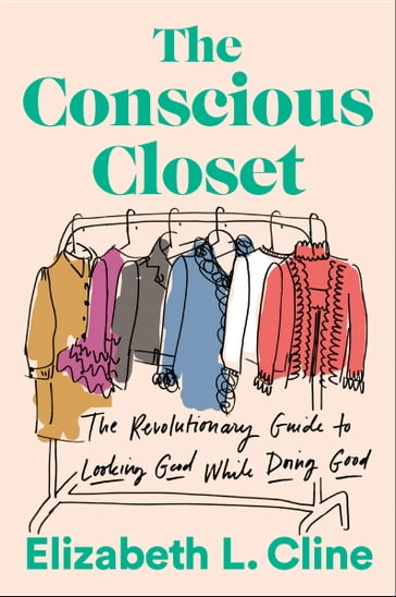 The Conscious Closet - Elizabeth L. Cline